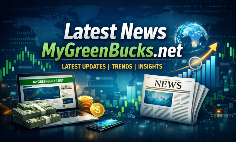 Latest News MyGreenBucks.net